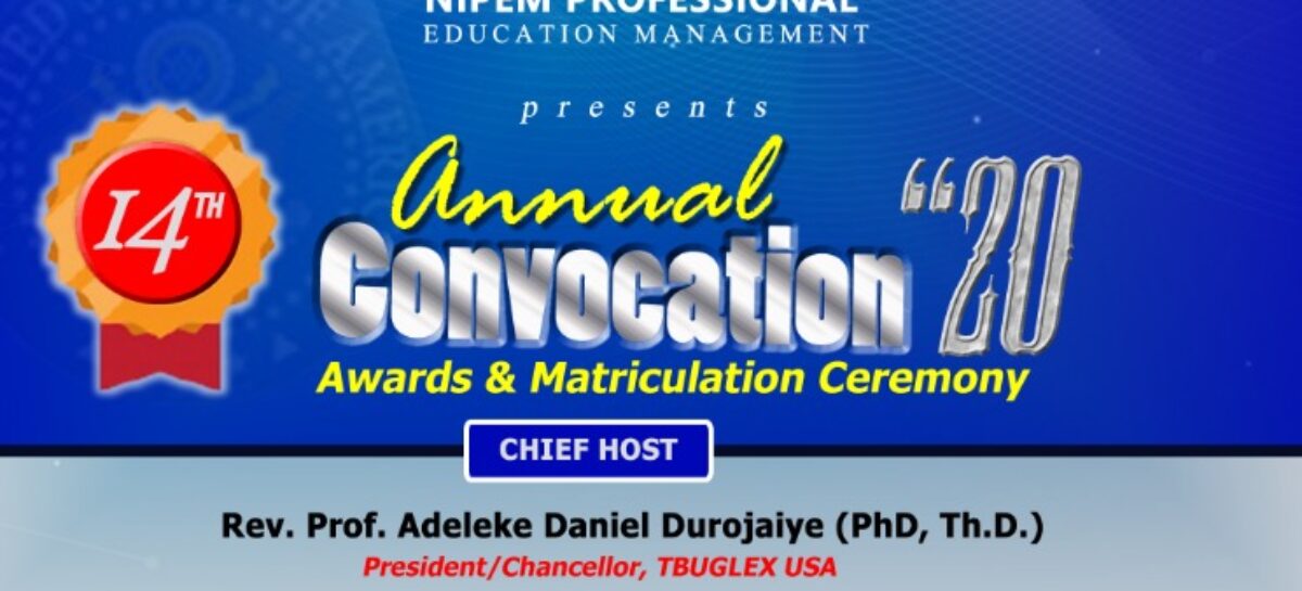 NIPEM, TB University Global Extension, USA set to hold its 2020 Awards/Convocation/Matriculation Ceremony Saturday