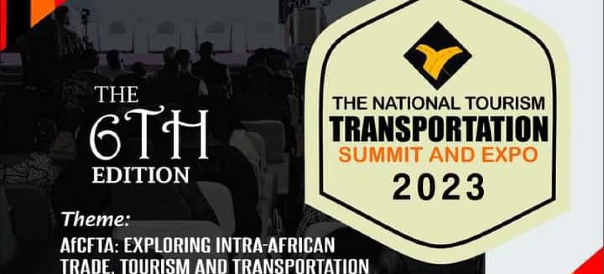 Heralding the 6th edition of the National tourism transportation summit and expo in April, 2023